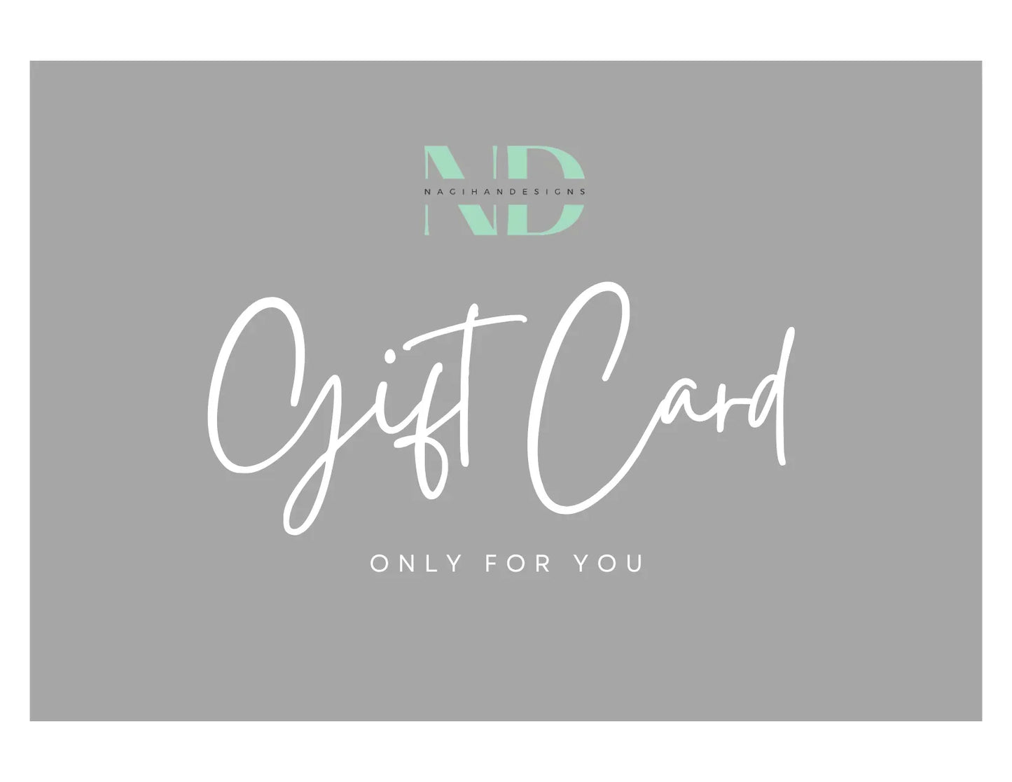 NagihanDesigns Gift Card - NagihanDesigns